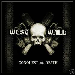 West Wall : Conquest or Death